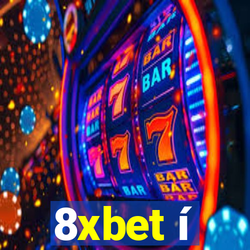 8xbet í