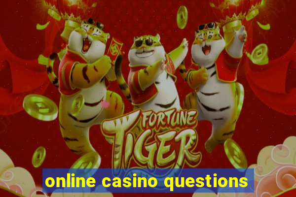 online casino questions