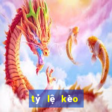 tỷ lệ kèo ngoại hạng