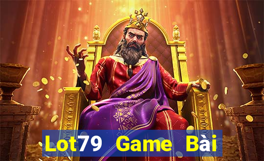 Lot79 Game Bài Online Đổi Thưởng