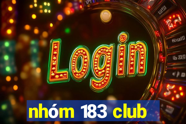 nhóm 183 club