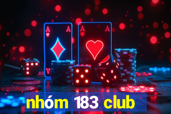 nhóm 183 club