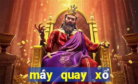 máy quay xổ số miền bắc