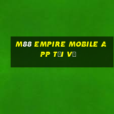 M88 Empire Mobile app Tải về