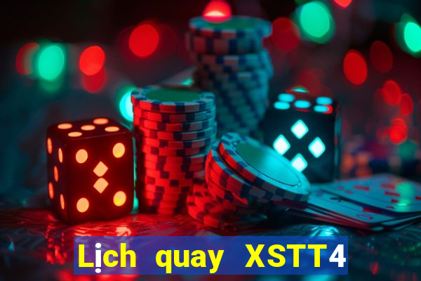 Lịch quay XSTT4 Thứ 2