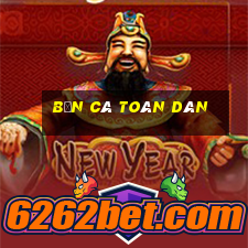 bắn cá toàn dân