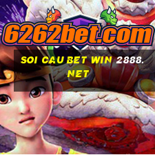 soi cau bet win 2888.net