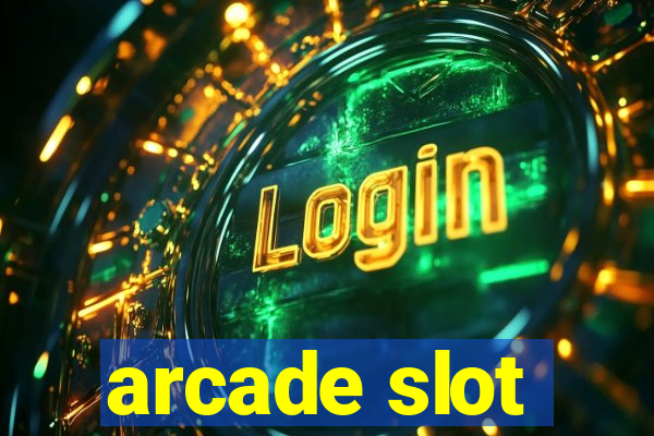 arcade slot