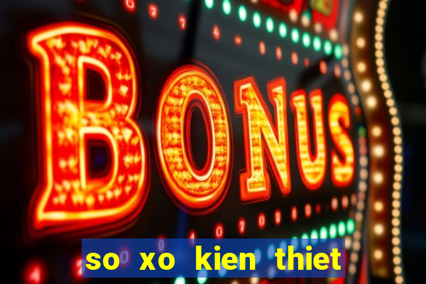 so xo kien thiet dong thap