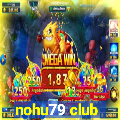 nohu79 club