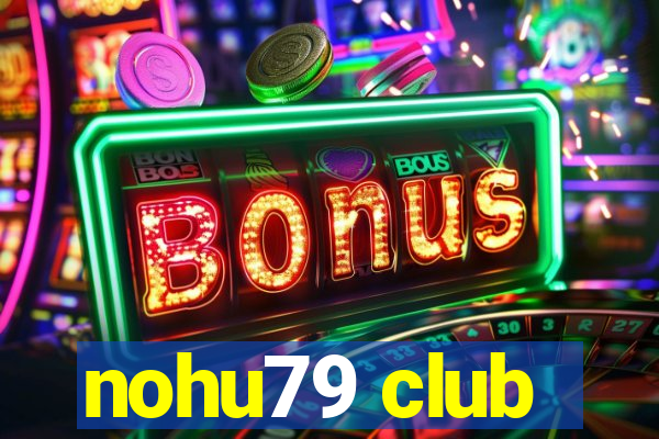 nohu79 club