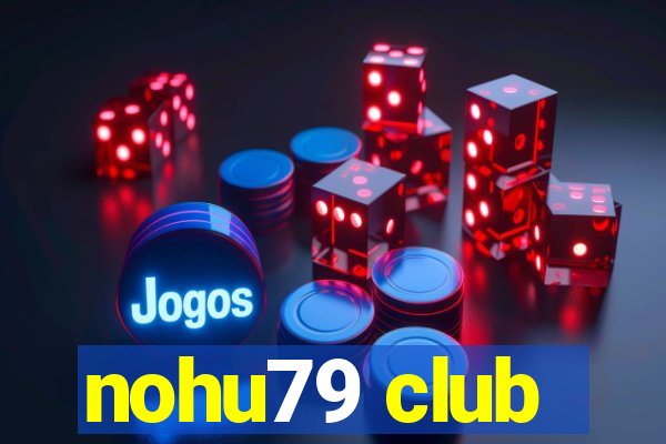 nohu79 club