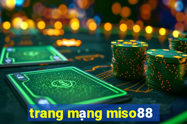 trang mạng miso88