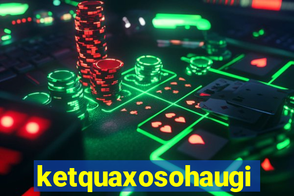 ketquaxosohaugiang