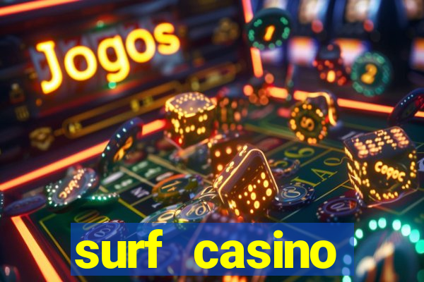 surf casino бонус код