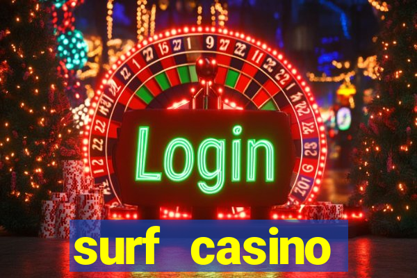 surf casino бонус код