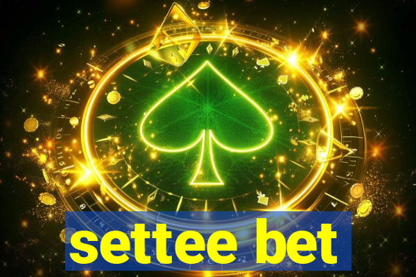 settee bet