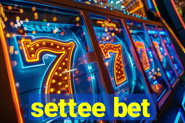 settee bet