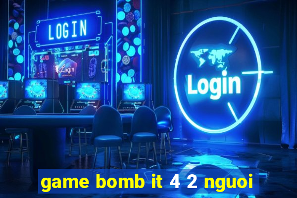 game bomb it 4 2 nguoi