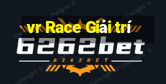 vr Race Giải trí