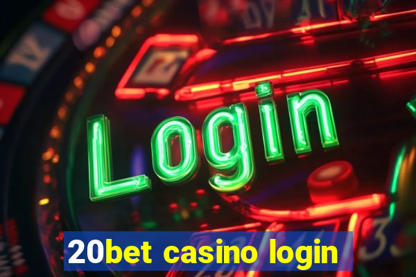 20bet casino login