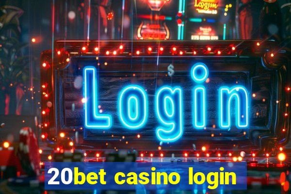 20bet casino login