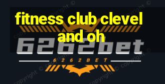 fitness club cleveland oh