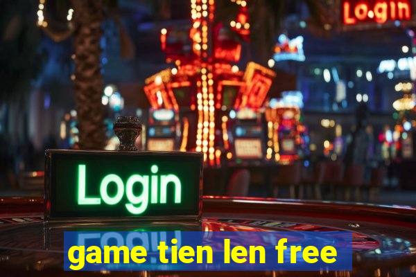 game tien len free