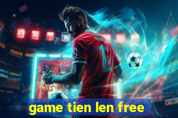 game tien len free