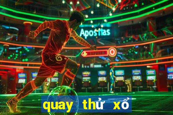 quay thử xổ số bình thuận ngày mai