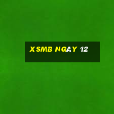 xsmb ngày 12