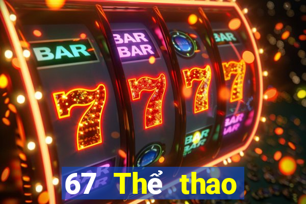 67 Thể thao trực tiếp