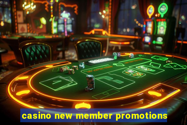 casino new member promotions