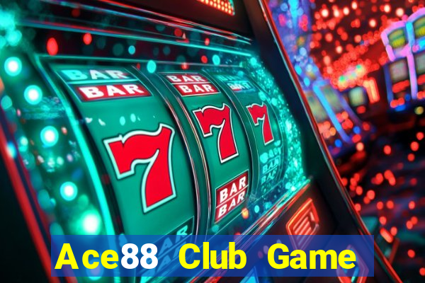 Ace88 Club Game Bài Hay Nhất Hiện Nay