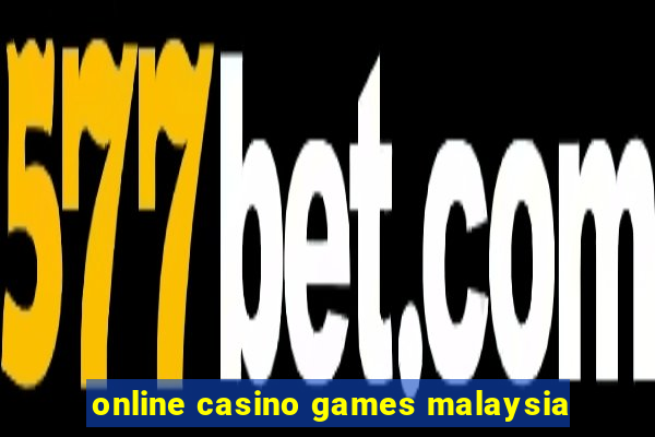 online casino games malaysia