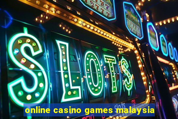 online casino games malaysia