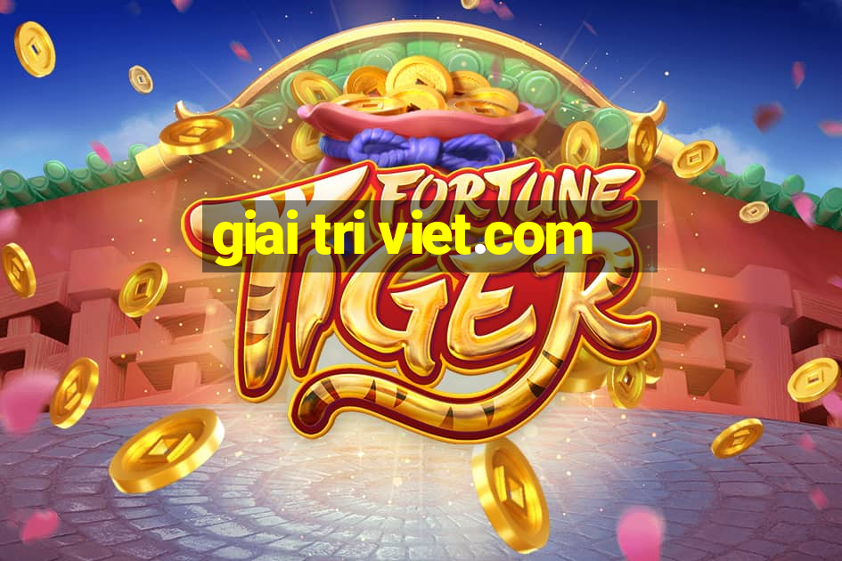 giai tri viet.com