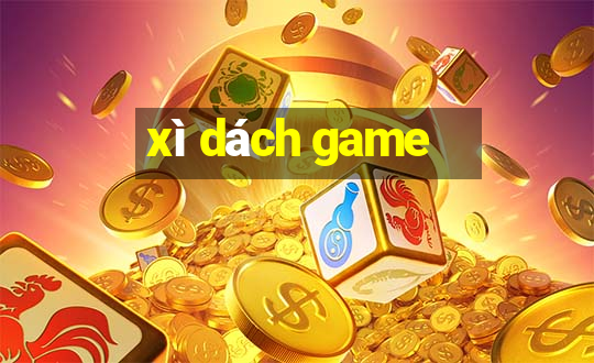 xì dách game