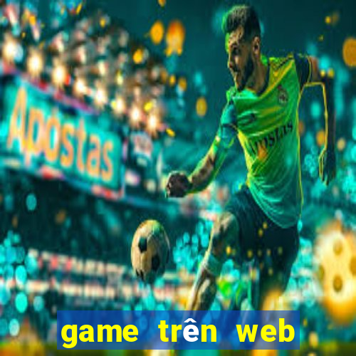 game trên web chơi cùng bạn