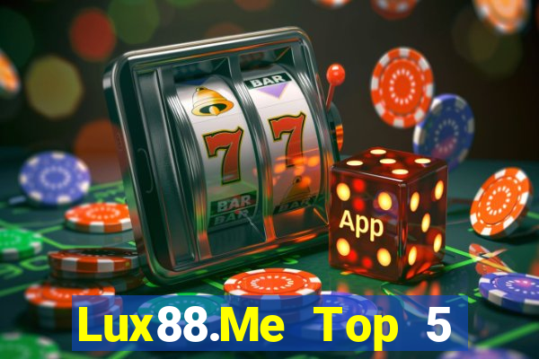 Lux88.Me Top 5 Game Bài Đổi Thưởng