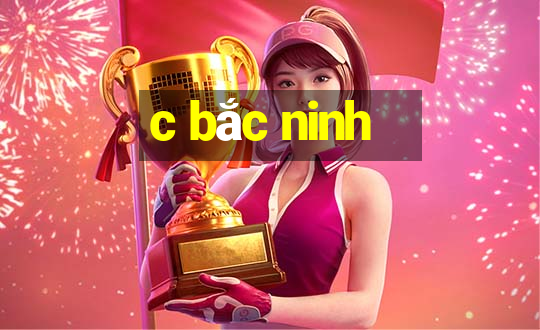 c bắc ninh