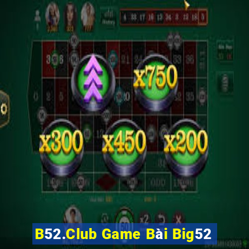 B52.Club Game Bài Big52