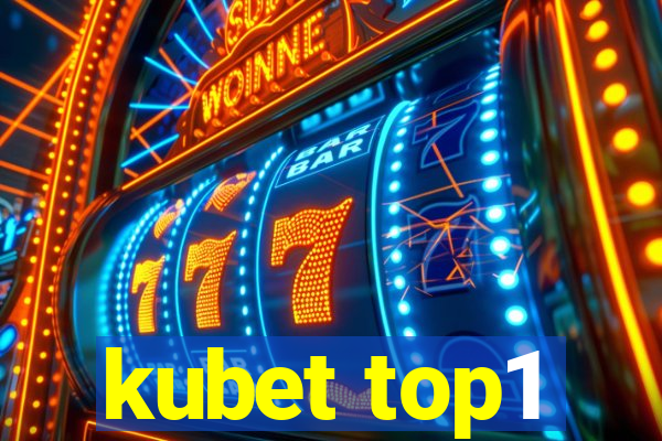 kubet top1