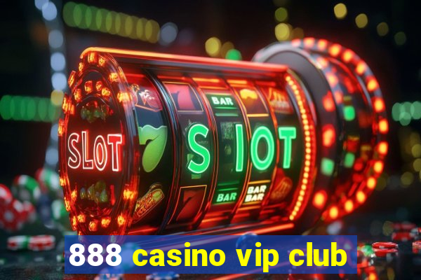 888 casino vip club