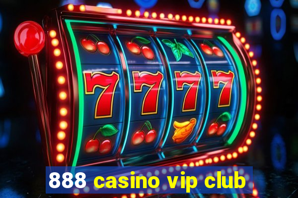 888 casino vip club