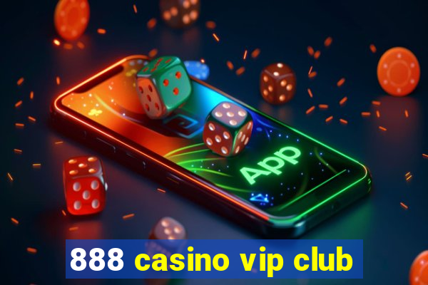 888 casino vip club