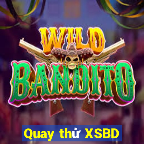 Quay thử XSBD