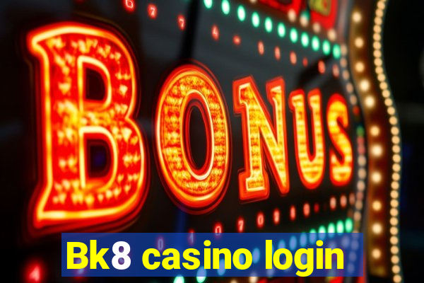 Bk8 casino login