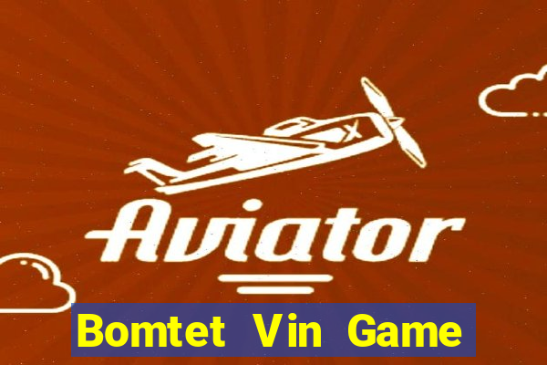 Bomtet Vin Game Bài 3C