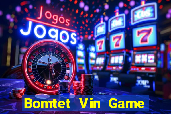 Bomtet Vin Game Bài 3C